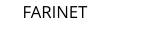 FARINET