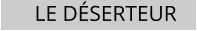 LE D�SERTEUR